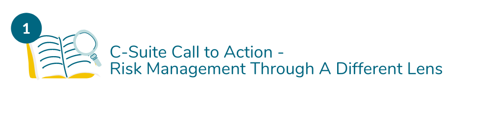 C Suite Call to Action Risk Management Through A Different Lens 1