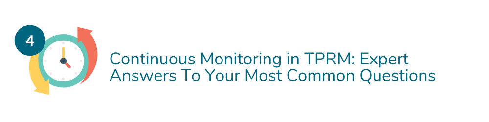 Continuous Monitoring in TPRM Expert Answers To Your Most Common Questions